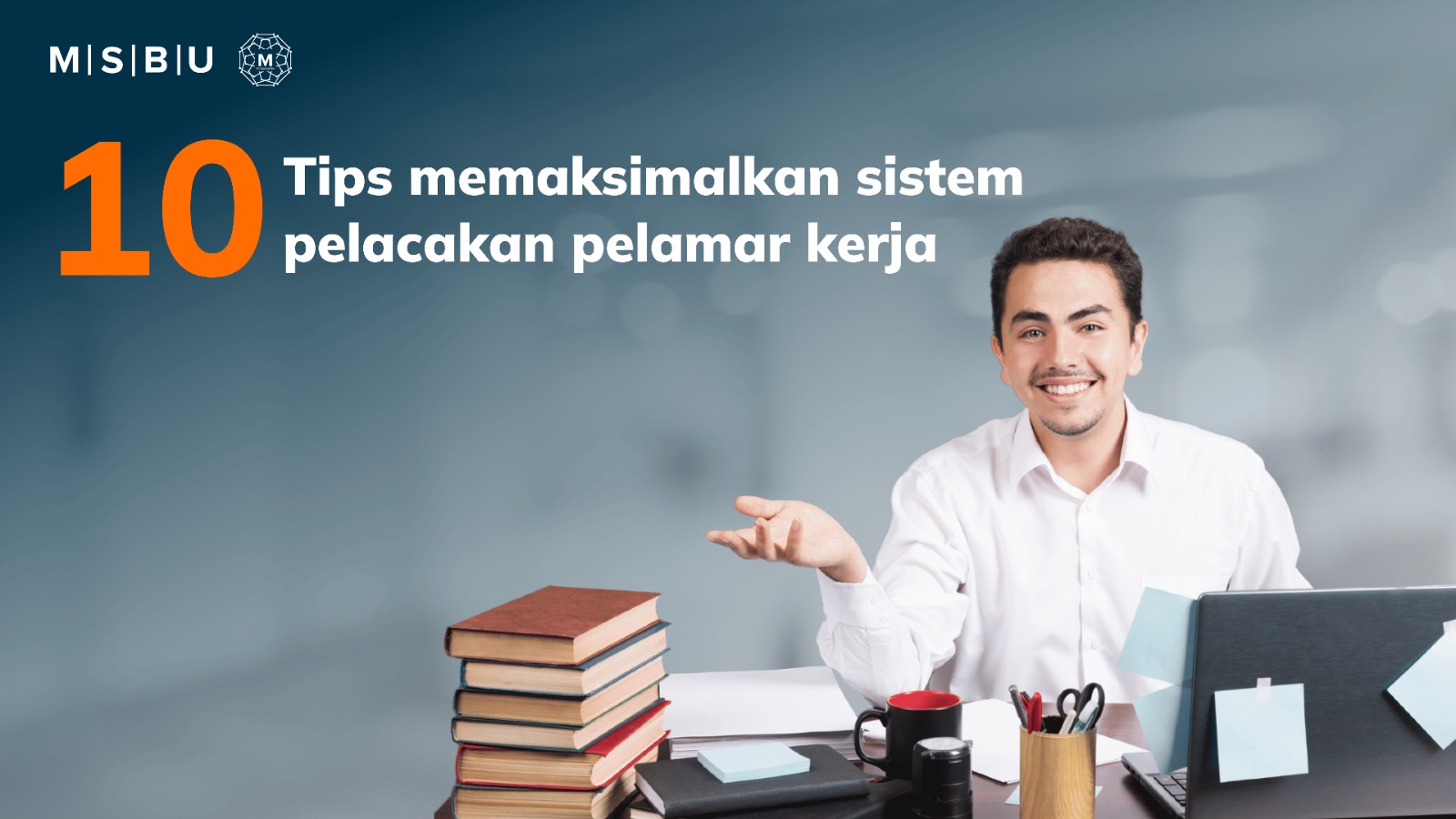 10 Tips memaksimalkan sistem pelacakan pelamar kerja