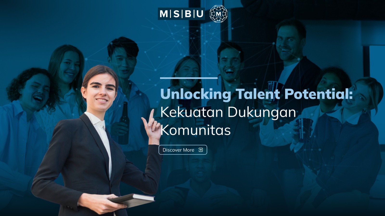 Unlocking Talent Potential : Kekuatan Dukungan Komunitas